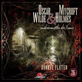 Oscar Wilde & Mycroft Holmes - Dunkle Fluten, 1 Audio-CD 