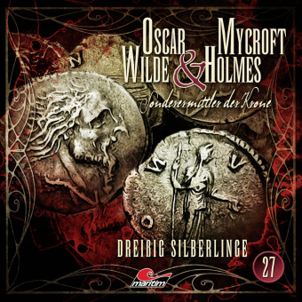 Oscar Wilde & Mycroft Holmes - Dreißig Silberlinge, 1 Audio-CD