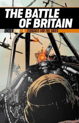 Under Fire - The Battle of Britain