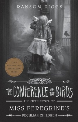 Miss Peregrine's Peculiar Children - The Conference of the Birds