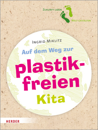 Auf dem Weg zur plastikfreien Kita 