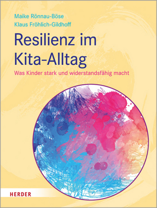 Resilienz Im Kita-Alltag Von Maike Rönnau-Böse Und Klaus Fröhlich ...