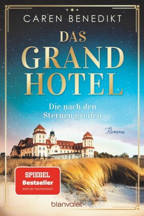 Das Grand Hotel - Die nach den Sternen greifen Bd. 1