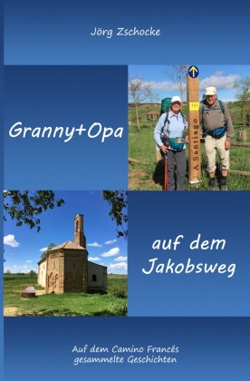Granny+Opa auf dem Jakobsweg 