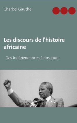 Les discours de l'histoire africaine 