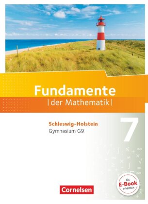 Fundamente der Mathematik - Schleswig-Holstein G9 - 7. Schuljahr