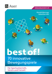 best of! - 70 innovative Bewegungsspiele