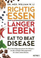 Richtig essen, länger leben - Eat to Beat Disease Cover