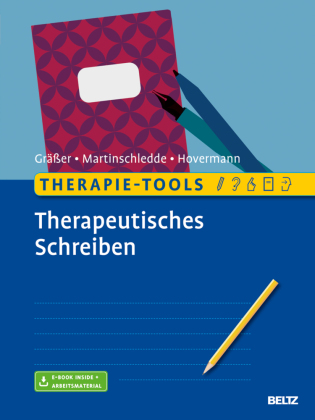 Therapie-Tools Therapeutisches Schreiben, m. 1 Buch, m. 1 E-Book