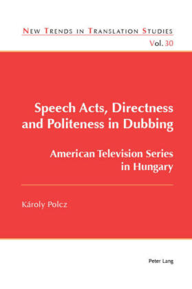 Speech Acts, Directness and Politeness in Dubbing 