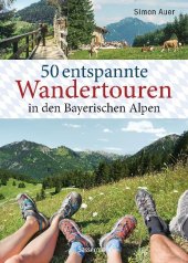 50 entspannte Wandertouren in den Bayerischen Alpen Cover