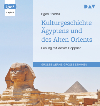 Kulturgeschichte Ägyptens und des Alten Orients, 1 Audio-CD, 1 MP3