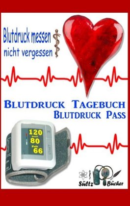 Blutdruck-Pass - Blutdruck-Tagebuch 