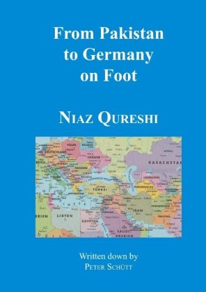 From Pakistan to Germany on Foot 
