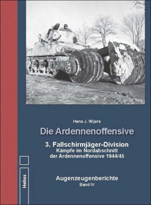 3. Fallschirmjäger-Division Kämpfe im Nordabschnitt der Ardennenoffensive 1944/45