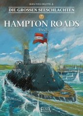 Die Großen Seeschlachten - Hampton Roads 1862