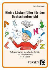 Kleine Lückenfüller für den Deutschunterricht