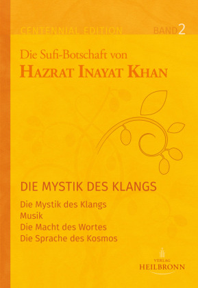 Die Sufi-Botschaften von Hazrat Inayat Khan