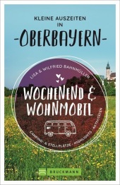 Wochenend und Wohnmobil - Kleine Auszeiten in Oberbayern Cover