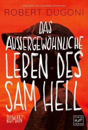 Das außergewöhnliche Leben des Sam Hell 