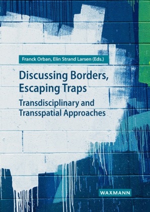 Discussing Borders, Escaping Traps 