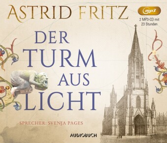 Der Turm aus Licht, 2 Audio-CD, 2 MP3 