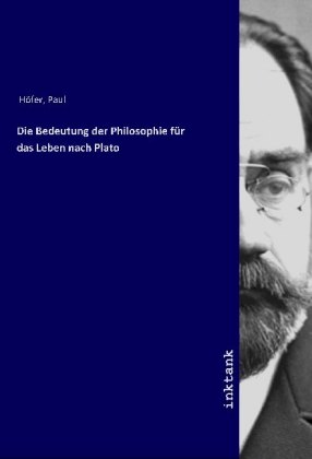 Die Bedeutung der Philosophie für das Leben nach Plato 