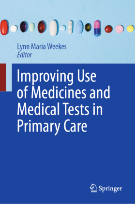 Improving Use of Medicines and Medical Tests in Primary Care 
