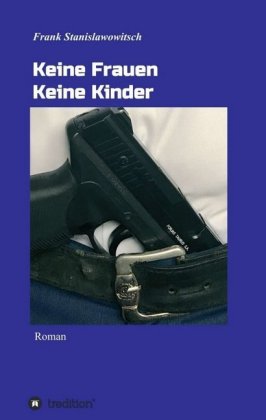 Keine Frauen Keine Kinder 