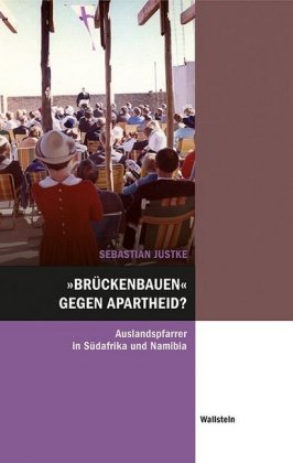 »Brückenbauen« gegen Apartheid?