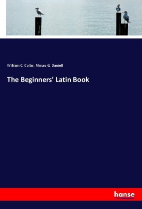 The Beginners' Latin Book 