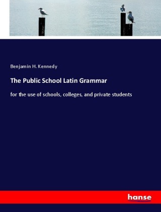 The Public School Latin Grammar 