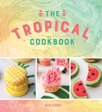 The Tropical Cookbook 