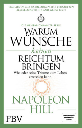 Warum Wünsche keinen Reichtum bringen - Die Mental-Dynamite-Serie 