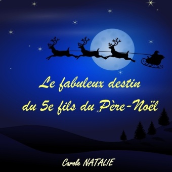 Le fabuleux destin du 5e fils du Père-Noël 