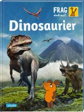 Frag doch mal ... die Maus: Dinosaurier Cover