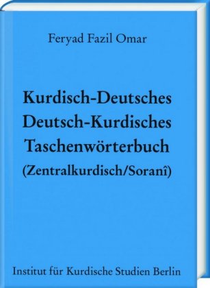 Kurdisch-Deutsches/Deutsch-Kurdisches Taschenwörterbuch (Zentralkurdisch/Soranî) 