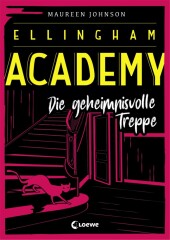 Ellingham Academy (Band 2) - Die geheimnisvolle Treppe Cover