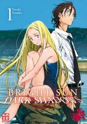 Bright Sun - Dark Shadows. Bd.1