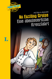 Langenscheidt Krimis für Kids - An Exciting Cruise - Eine abenteuerliche Kreuzfahrt; Eine abenteuerliche Kreuzfahrt