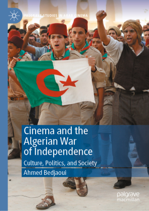 Cinema and the Algerian War of Independence 
