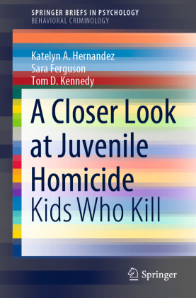A Closer Look at Juvenile Homicide 