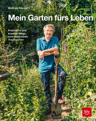 Mein Garten fürs Leben