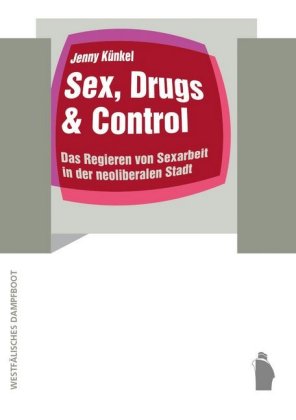 Sex, Drugs & Control 
