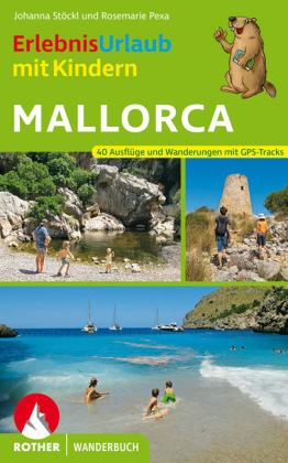 Rother Wanderbuch ErlebnisUrlaub mit Kindern Mallorca