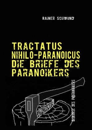 Tractatus Nihilio-Paranoicus V 