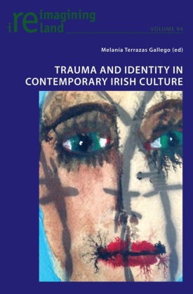 Trauma and Identity in Contemporary Irish Culture 