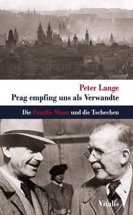 Lange, Peter: Prag empfing uns als Verwandte