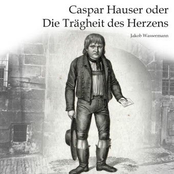 Caspar Hauser, Audio-CD, MP3