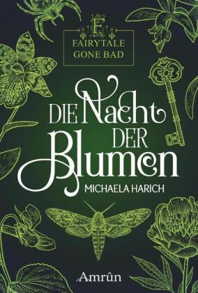 Fairytale gone Bad 1: Die Nacht der Blumen 